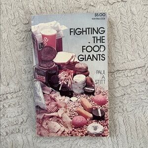 Fighting the Food Giants by Paul A. Stitt, paperback, vintage
